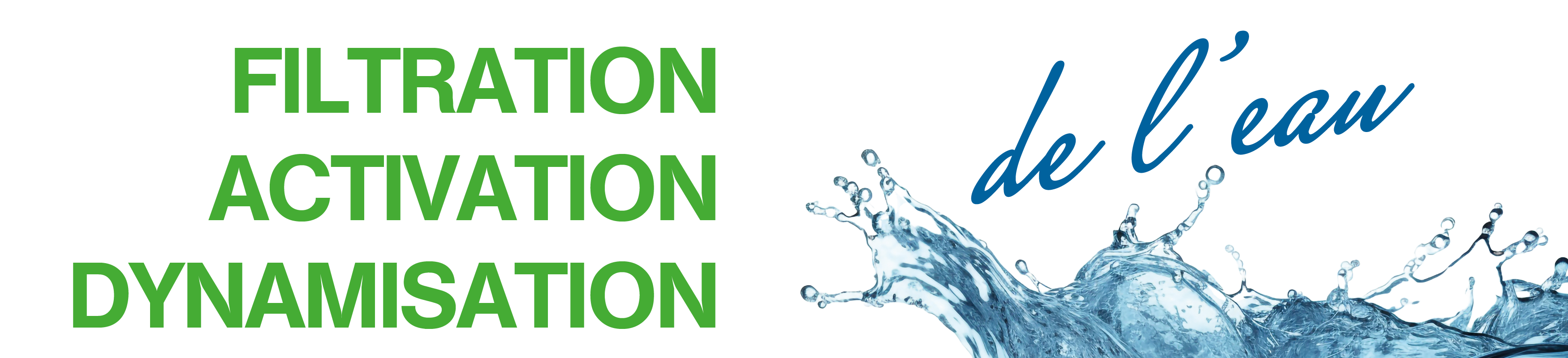 filtration activation dynamisation de l'eau
